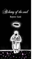 Rayees Gani: Alchemy of the Soul 