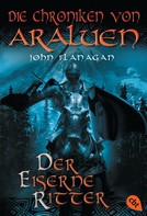 John Flanagan: Die Chroniken von Araluen - Der eiserne Ritter ★★★★★
