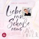 Anja Jahnke: Liebe rein, Scheiße raus 