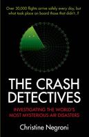 Christine Negroni: The Crash Detectives ★★★★