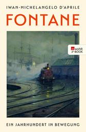Fontane - Ein Jahrhundert in Bewegung