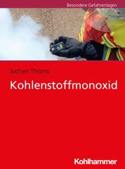 Kohlenstoffmonoxid - Hinweise für Feuerwehr und Rettungsdienst