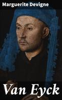 Marguerite Devigne: Van Eyck 