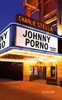 Charlie Stella: Johnny Porno ★★★