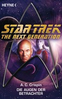 Ann C. Crispin: Star Trek - The Next Generation: Die Augen der Betrachter ★★★★
