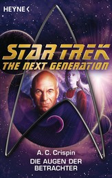 Star Trek - The Next Generation: Die Augen der Betrachter - Roman