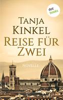 Tanja Kinkel: Reise für Zwei ★★★★