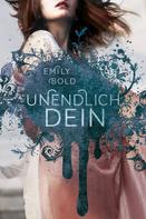 Emily Bold: UNENDLICH dein (The Curse 2) ★★★★