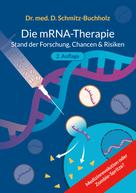 Daniel Schmitz-Buchholz: mRNA-Therapie 