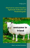 Wolfgang Pein: Irland und ein weiteres besonderes Tagebuch für Erstbesucher und Wiederholungstäter 