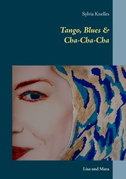 Tango, Blues & Cha-Cha-Cha - Lisa und Mara