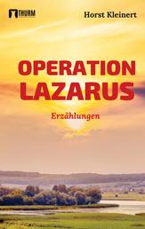 Operation Lazarus - Erzählungen