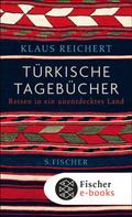 Klaus Reichert: Türkische Tagebücher ★★★★★