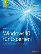 Ed Bott: Windows 10 für Experten 