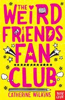 Catherine Wilkins: The Weird Friends Fan Club 