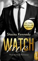 Stacey Kennedy: Watch Me ★★★★