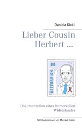 Lieber Cousin Herbert ... - Dokumentation eines humorvollen Widerstandes