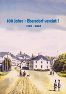 Heinz-Dieter Fiedler: 100 Jahre - Ebersdorf vereint! 