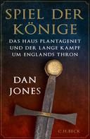 Dan Jones: Spiel der Könige ★★★★