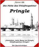 Rainer Ade: Die Fälle des Chiefinspektor Pringle 
