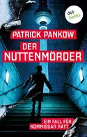 Patrick Pankow: Der Nuttenmörder ★★★★
