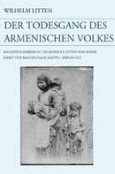 Wilhelm Litten: Der Todesgang des armenischen Volkes 