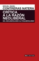 Miguel Ángel Contreras Natera: Crítica de la razón neoliberal 