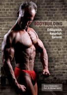 Berend Breitenstein: Bodybuilding. Erfolgreich, natürlich, gesund ★★★★