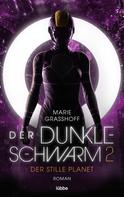 Marie Grasshoff: Der dunkle Schwarm 2 - Der stille Planet ★★★★