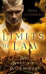 Limits of Law - Wie Sand im Wüstenwind