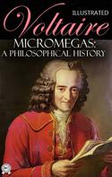 Voltaire: Micromegas: A Philosophical History. Illustrated 