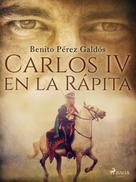 Benito Pérez Galdós: Carlos IV en la Rápita 