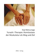 Koji Matsunaga: Yurashi-Therapie 