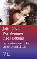 Jette Löven: Der Sommer ihres Lebens und andere erotische Liebesgeschichten ★★★★