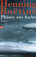 Henning Boëtius: Phönix aus Asche ★★★