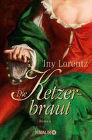 Iny Lorentz: Die Ketzerbraut ★★★★