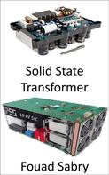 Fouad Sabry: Solid State Transformer 
