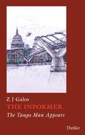 Z J Galos: The Informer 
