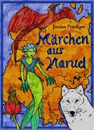 Janine Prediger: Märchen aus Naruel 