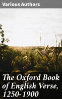Various Authors: The Oxford Book of English Verse, 1250-1900 