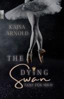 Kajsa Arnold: The Dying Swan ★★★