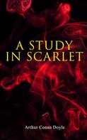 Arthur Conan Doyle: A Study in Scarlet 