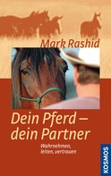 Mark Rashid: Dein Pferd - dein Partner ★★★★★