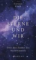 Carsten Kluth: Die Sterne und wir ★★★★★