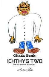 Glinda North: Ichthys Two - Die Suche nach Antworten