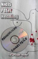 Niels Peter Henning: Menschliche Einzelteile 