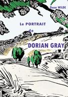 Oscar Wilde: Le portrait de Dorian Gray 