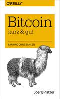 Joerg Platzer: Bitcoin – kurz & gut ★★★★