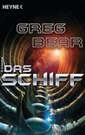 Greg Bear: Das Schiff ★★★
