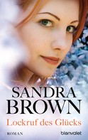 Sandra Brown: Lockruf des Glücks ★★★★